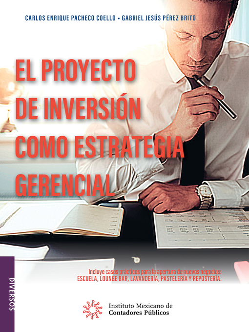 Detalles del título El proyecto de inversión como estrategia gerencial de Carlos Enrique Pacheco Coello - Disponible